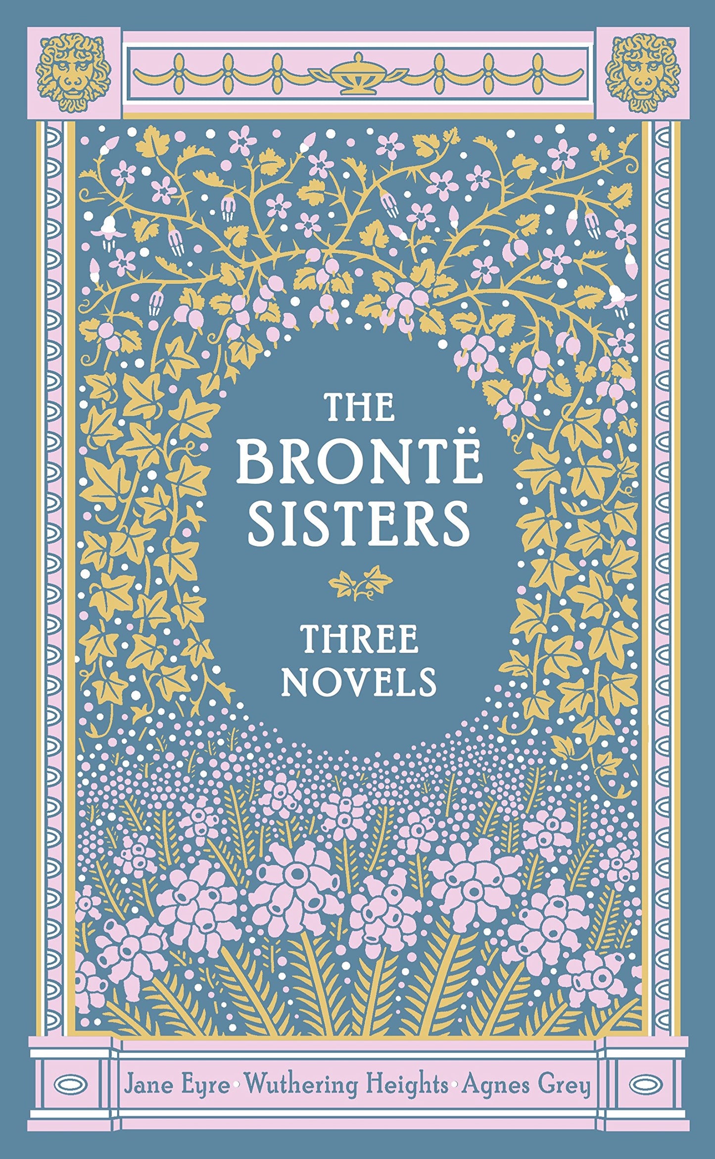 The Brontë Sisters (Barnes & Noble Collectible Editions) : Three Novels