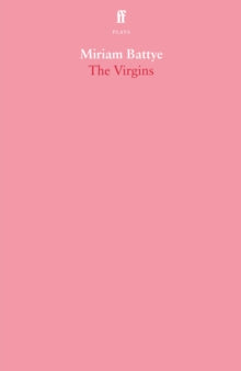 The Virgins by Miriam Battye