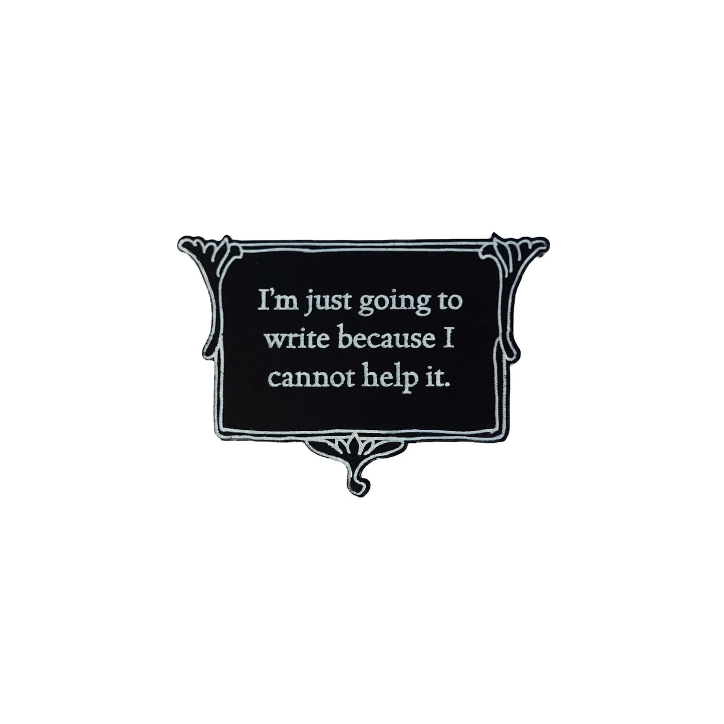 Brooch: I'm just going to write because I cannot help it