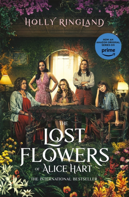 The Lost Flowers of Alice Hart - by Holly Ringland