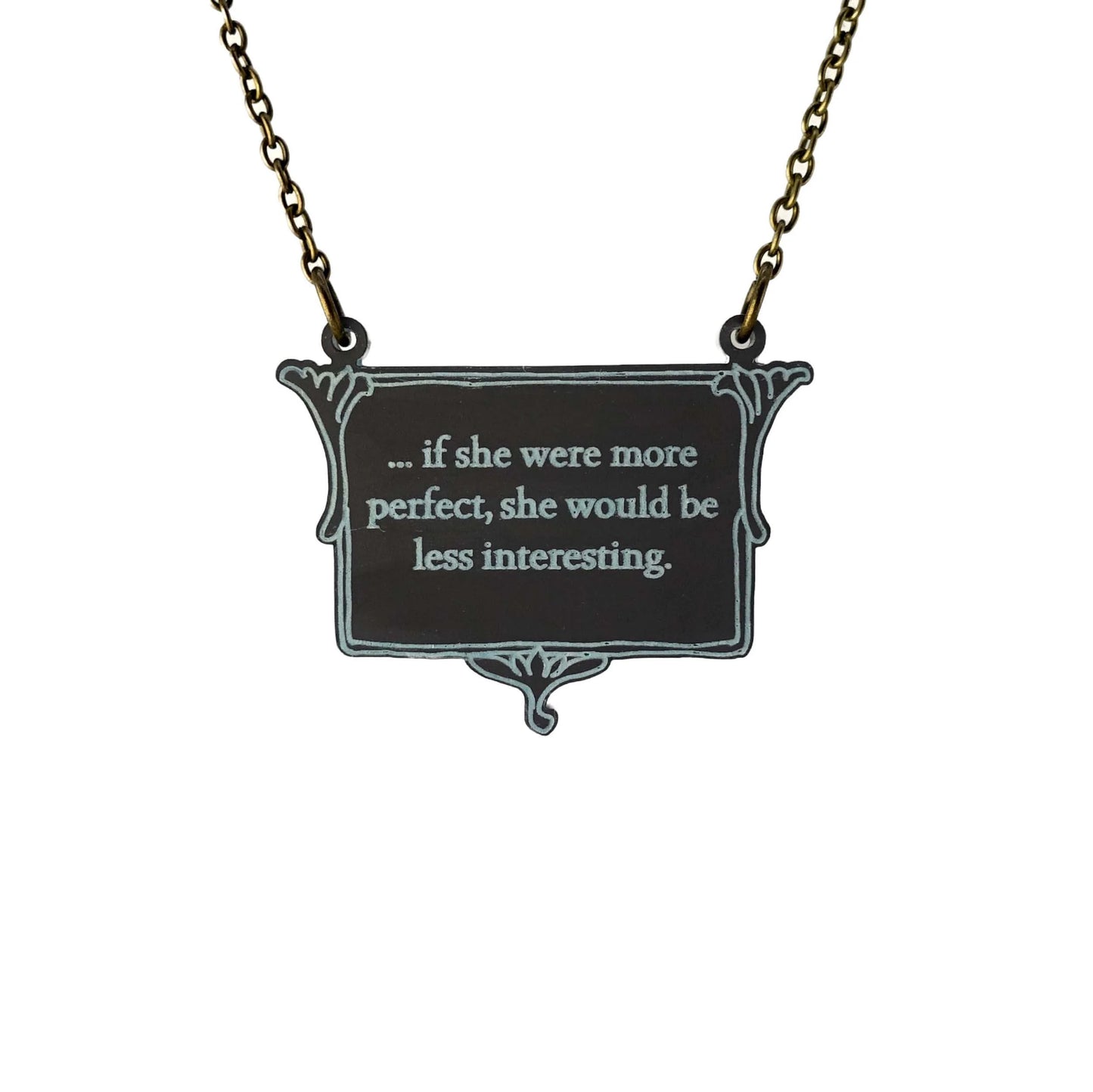 Necklace: ...if she were more perfect she would be less interesting