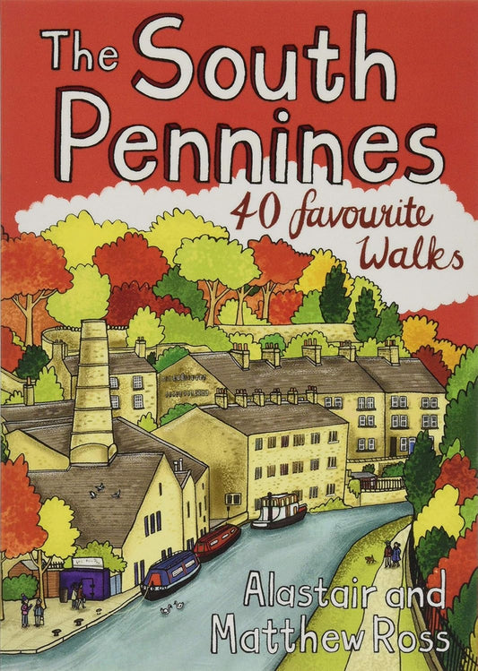 The South Pennines - 40 Favourite Walks