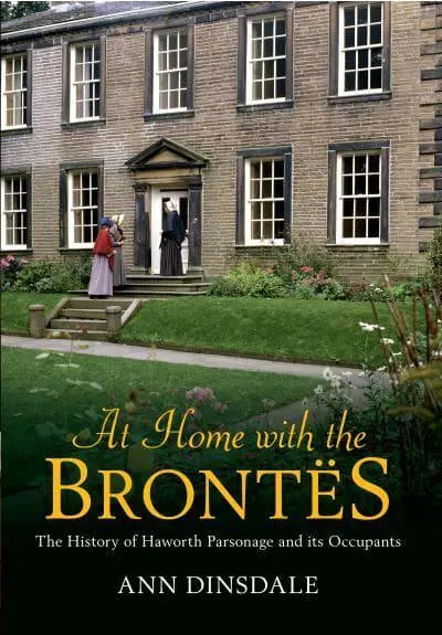 At Home with the Brontës, by Ann Dinsdale