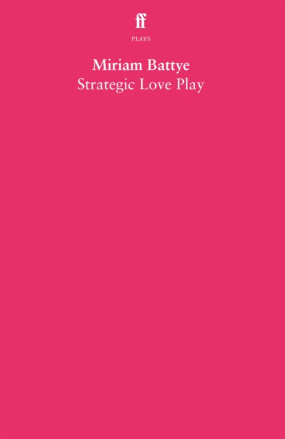 Strategic Love Play by Miriam Battye
