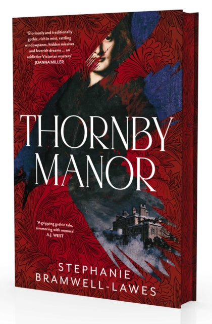 Thornby Manor: The spellbinding, intoxicating new debut historical mystery… by Stephanie Bramwell-Lawes
