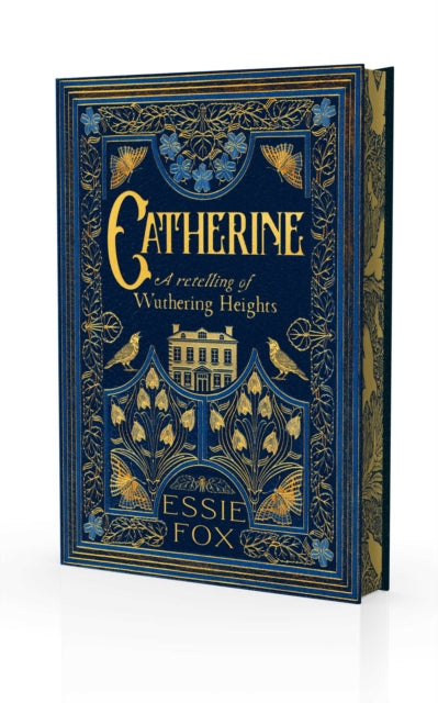 Catherine: A Retelling of Wuthering Heights by Essie Fox