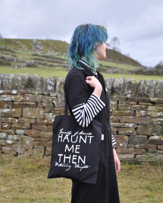 "Haunt Me Then" Recycled Cotton Tote Bag