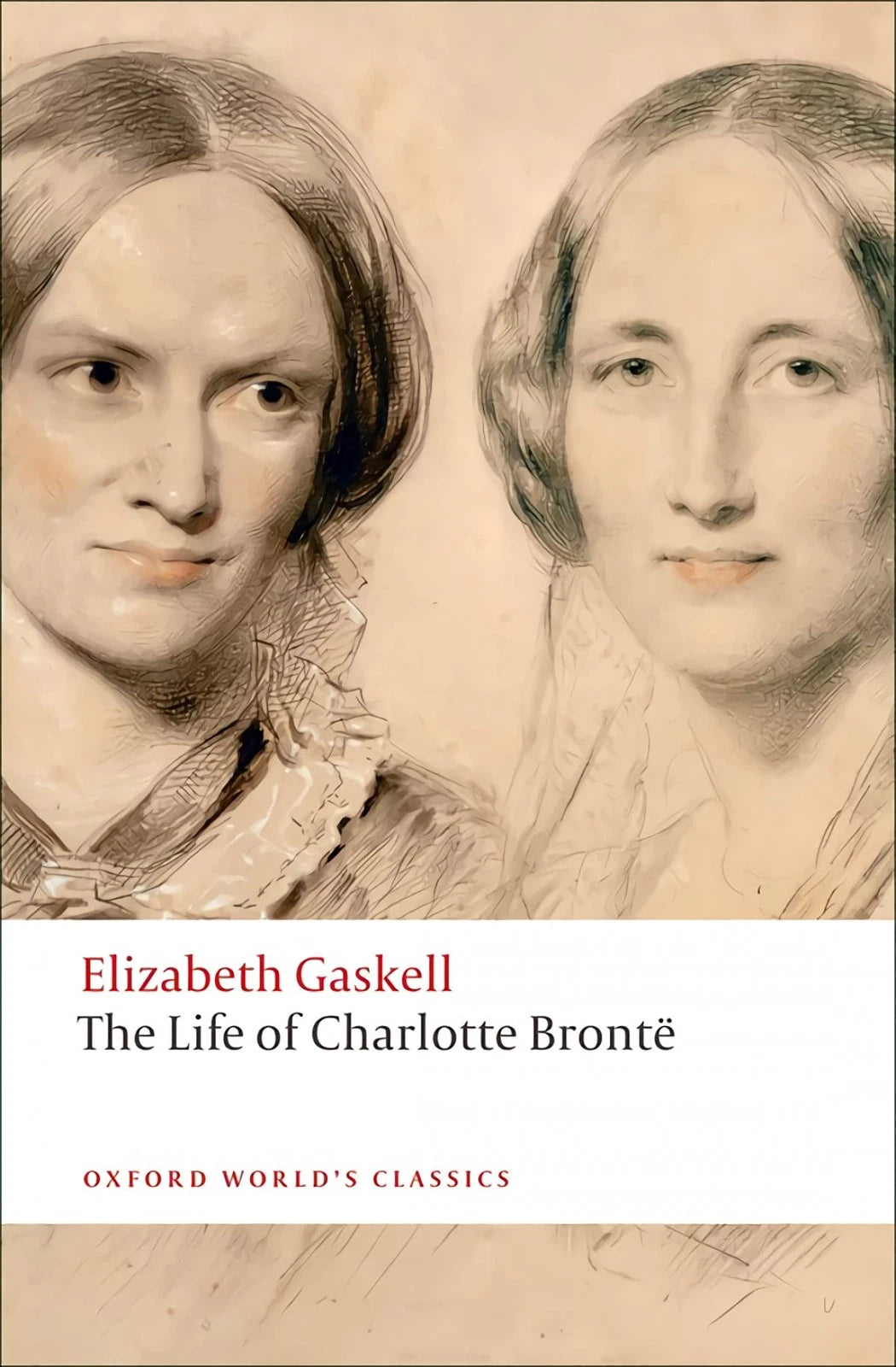 The Life of Charlotte Brontë Oxford edition
