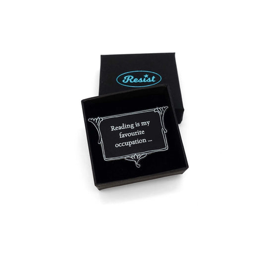 Brooch: Reading is my Favourite Occupation