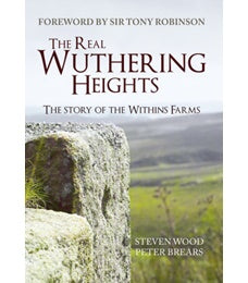 The Real Wuthering Heights: The Story of the Withins Farm