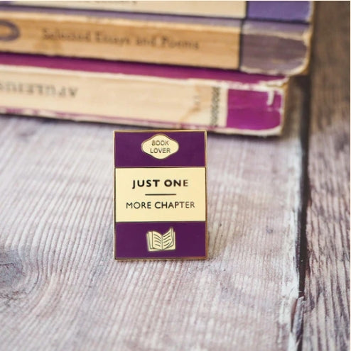 'Just One More Chapter' Enamel Pin Badge - Literary Emporium