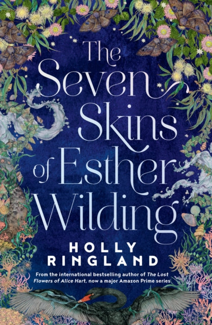 The Seven Skins of Esther Wilding - by Holly Ringland
