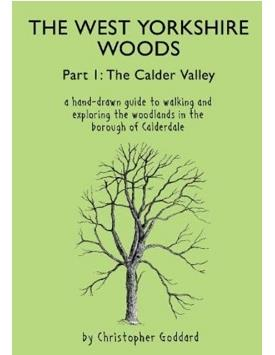 The West Yorkshire Woods Part 1: The Calder Valley