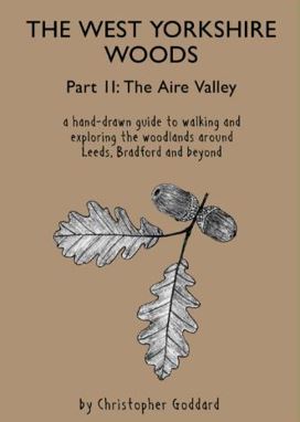 The West Yorkshire Woods Part II: The Aire Valley