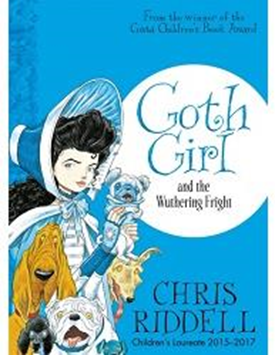 Goth Girl and the Wuthering Fright, by Chris Riddell