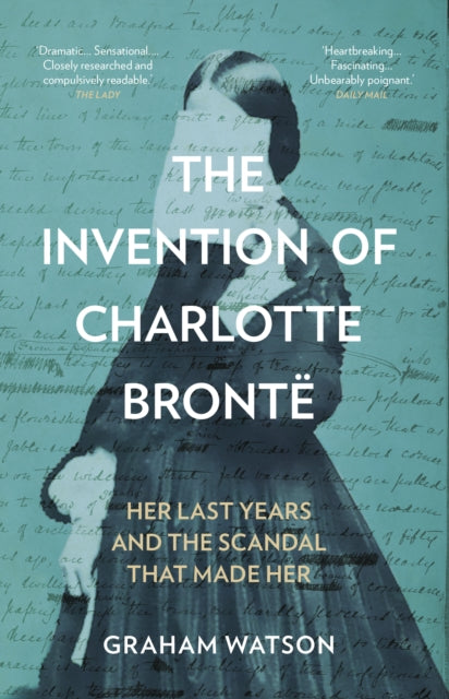 The Invention of Charlotte Brontë (Paperback Edition)
